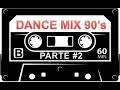 Dance Mix 90s #2