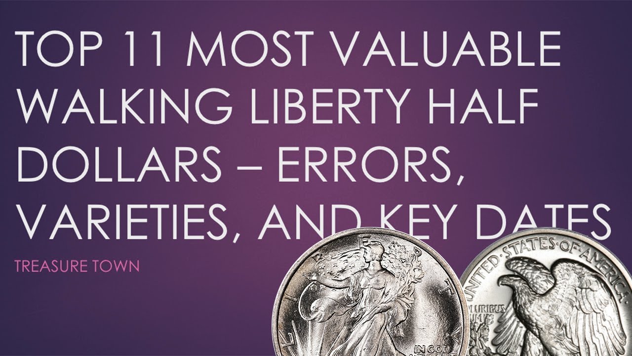 Top 11 Most Valuable Walking Liberty Half Dollars Key Dates Errors Top 11 most valuable walking liberty half dollars key dates errors
