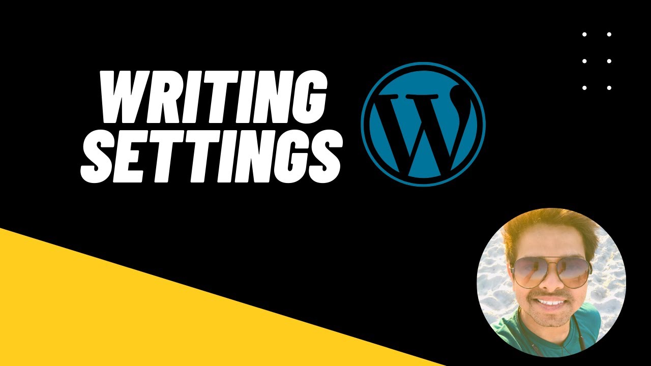What is WordPress Writing Settings Overview | WordPress Tutorial - YouTube