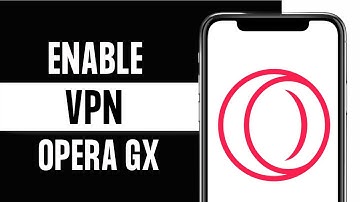 How To Enable VPN on Opera GX Mobile 2024 (Easy Fix)