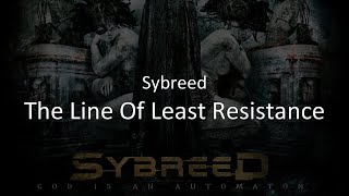 The Line Of Least Resistance - Sybreed sub español