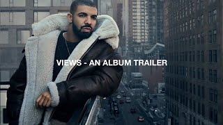 VIEWS - An album trailer.