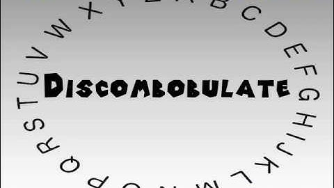 How to Say or Pronounce Discombobulate