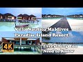 Paradise Island Resort Maldives, Everything, Water Villa, Beach Villa, Activity in 4K