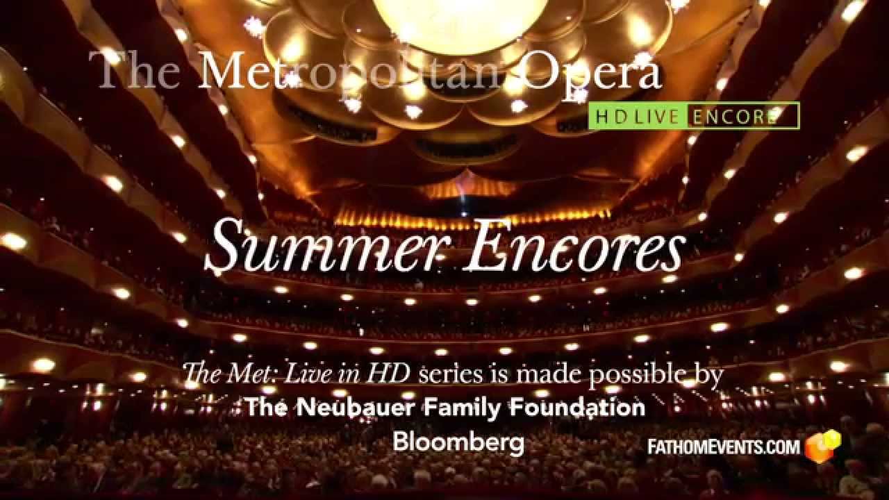 MET Summer Encores YouTube