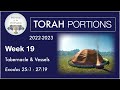 Torah Portion Week 19 - Tabernacle &amp; Vessels - Exodus 25:1 - 27:19 (2022-2023)