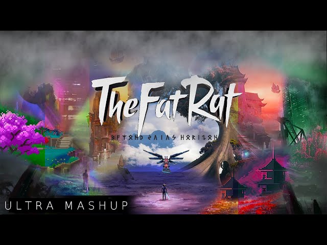 Mashup of every TheFatRat song in existence (Ultra Extended) class=
