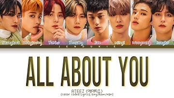 ATEEZ All About You Lyrics (에이티즈 All About You 가사) (Color Coded Lyrics Eng/Rom/Han)