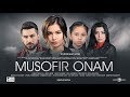 Musofir onam (o'zbek film) | Мусофир онам (узбекфильм) 2020