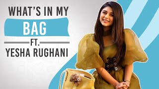 What's in my bag ft. Yesha Rughani |Exclusive|