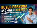 How to Create Buyer Persona for Marketing 🚀 | Beginner Guide | Your Digital Buddy