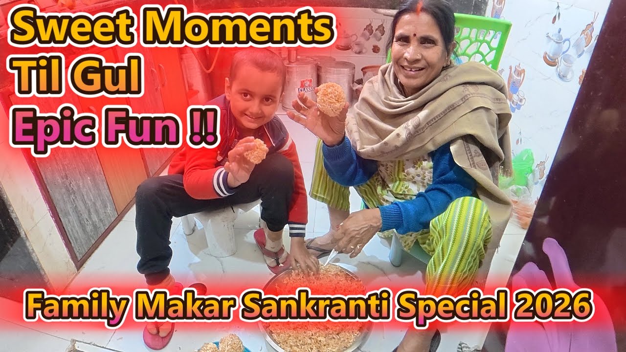 Family Makar Sankranti 2026 Special: Kite Flying, Til Gul , Epic Fun & Sweet Moments !! 🪁🍮 🌞🪁