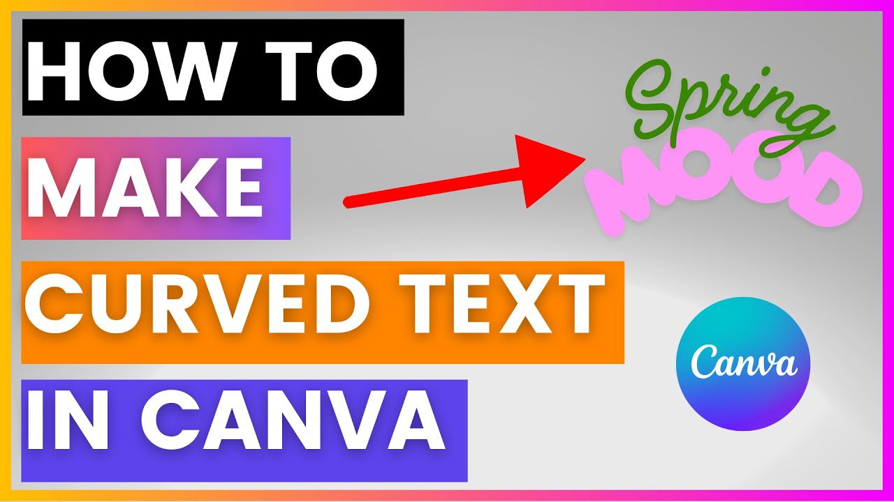 How To Make Curved Text In Canva [in 2025] - YouTube