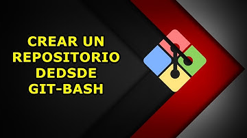 Como crear un repositorio desde Git Bash (extended)