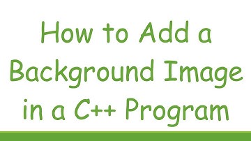 How to Add a Background Image in a C++ Program