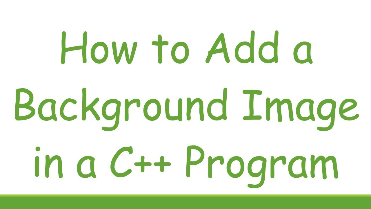 How to Add a Background Image in a C++ Program - YouTube