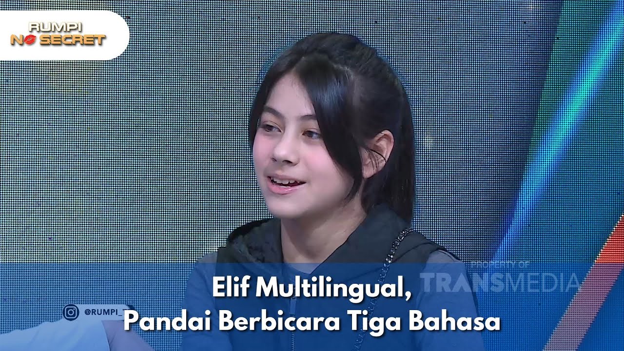 Elif Multilingual, Pandai Berbicara Tiga Bahasa - RUMPI NO SECRET (27/1/25) P2