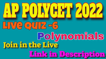 AP POLYCET 2022 Live Quiz-6 |  | Polycet Mathematics | POLYNOMIALS