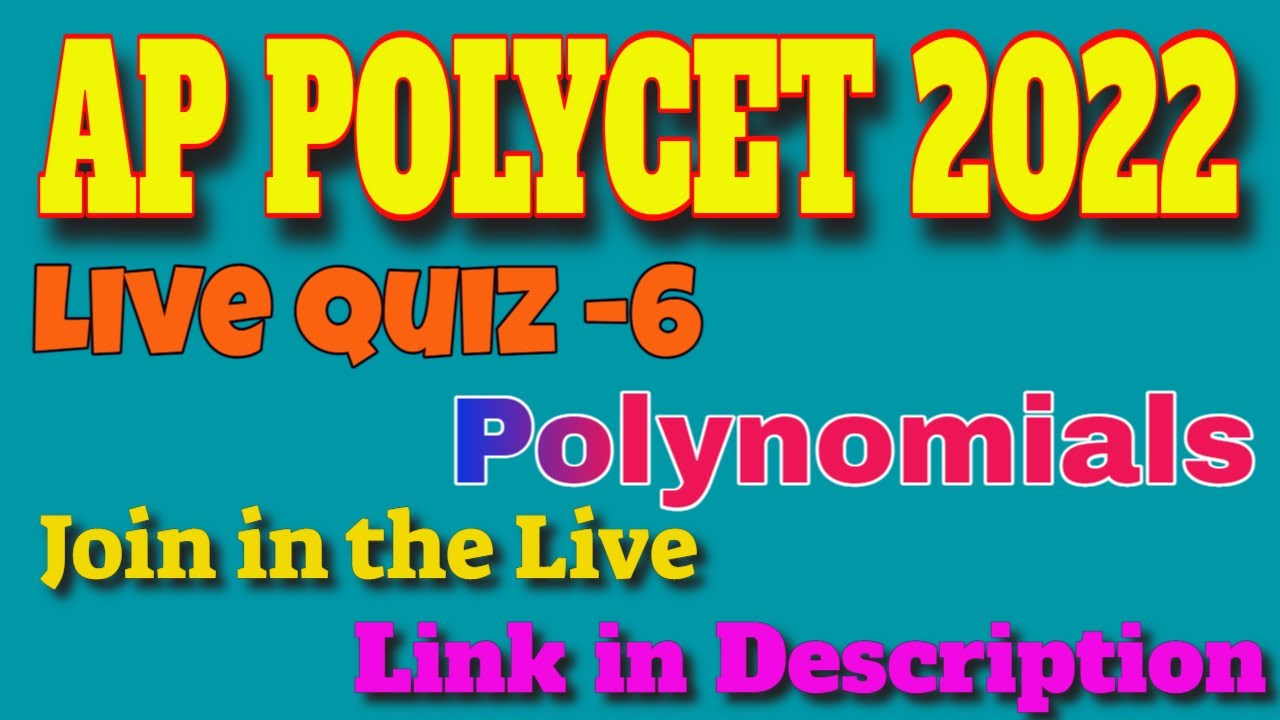 AP POLYCET 2022 Live Quiz-6 |  | Polycet Mathematics | POLYNOMIALS