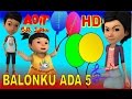 Adit Sopo Jarwo ✰ Balonku Ada 5 ✰ Lagu Anak Indonesia Populer Sepanjang Masa