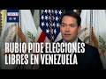 Marco Rubio exige prensa libre y nueva comisión electoral para elecciones en Venezuela