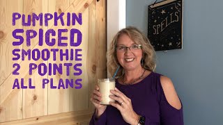 Pumpkin Spiced Smoothie - MyWW - 2 SmartPoints