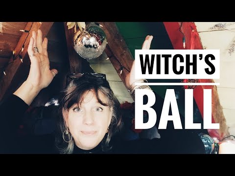 The Witch Ball || Witchcraft Tools @GinnyMetheral