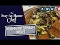 Mushroom Spinach Omelet by Chef JP Anglo | The Stay-At-Home Chef Ep13