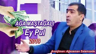 Aga Mastagali 2019 Ey Pul Heqiqetler