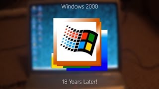 18 Years Of Windows 2000 (Quick Look)