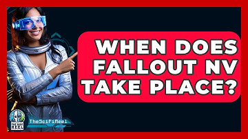 When Does Fallout NV Take Place? - The SciFi Reel