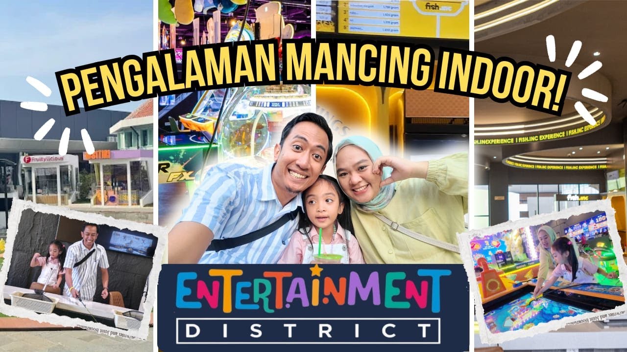 ZARA MANCING, DAPAT IKAN APA? | ENTERTAINMENT DISTRICT PIK 2 - FAVMILYDAILY