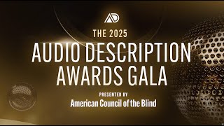 2025 Audio Description Awards Gala