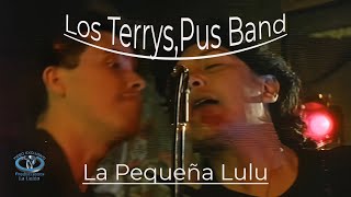 La Pequeña Lulu Terrys, Pus Band