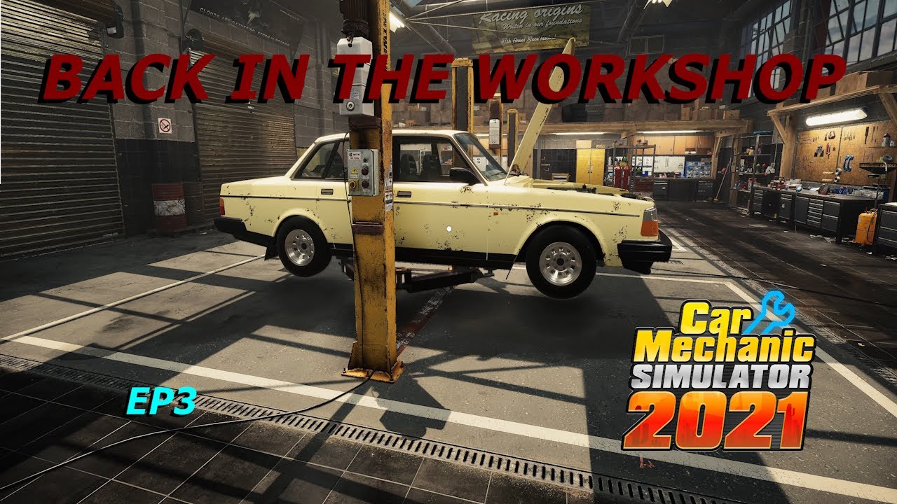 Car Mechanic Simulator 2021. CMS 2021 Game play EP3. - YouTube