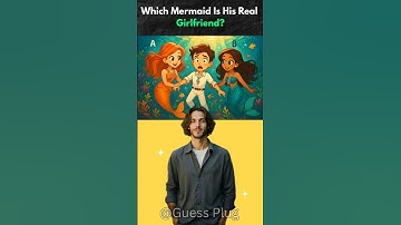 Which Mermaid Is His Real  Girlfriend? #logicpuzzles #brainteasers #viralshorts #viral #short