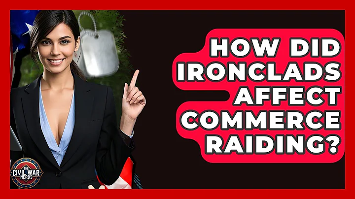 How Did Ironclads Affect Commerce Raiding? - The Civil War Nerds
