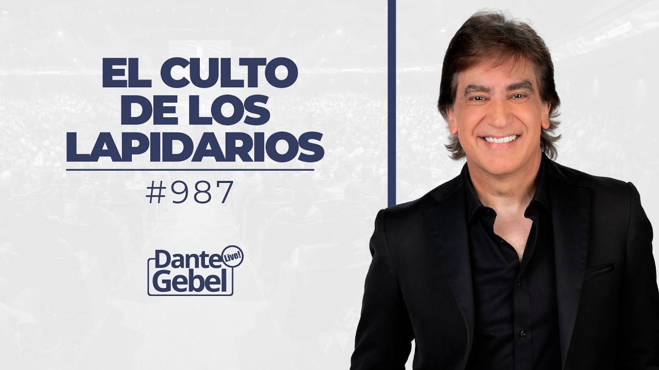 Dante Gebel #987 | El culto de los lapidarios