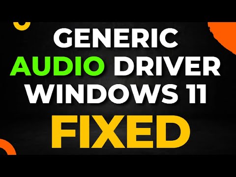 Generic Audio Driver Windows 11