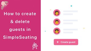 How to create & delete guests in SimpleSeating iOS