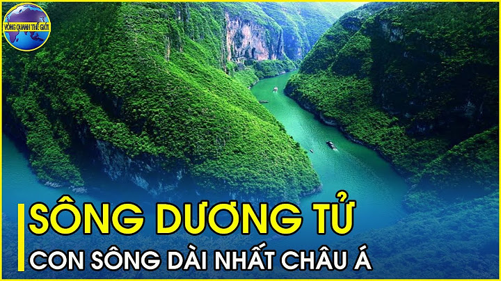 So sánh sông hoàng hà và trường giang năm 2024