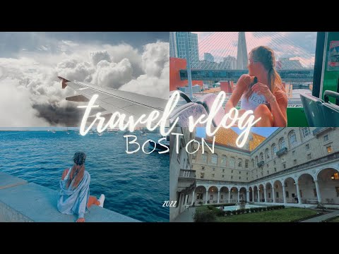 Boston Vlog 2022