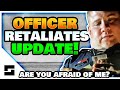 Officer Admits Retaliation - UPDATE! Mp3 Song