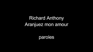 Richard Anthony-Aranjuez mon amour-paroles