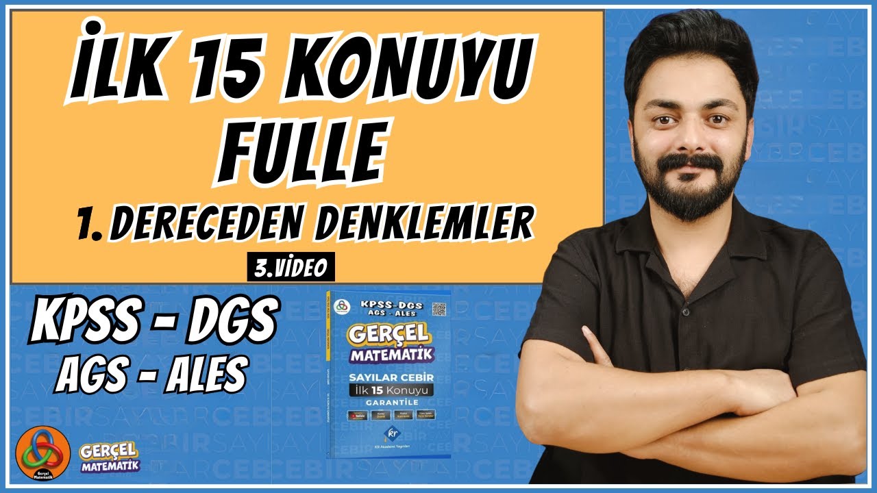 1. Dereceden Denklemler | 3.Video | 2026 | KPSS - DGS - AGS - ALES | Matematik | Sayılar Cebir Kampı