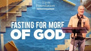 FASTING FOR MORE OF GOD | PASTOR MIKE COLE