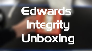 Edwards Integrity Unboxing