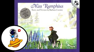 Miss Rumphius (Read Aloud in HD) by Read Right Now 56,013 views 3 years ago 11 minutes, 25 seconds