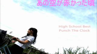 Punch The Clock-High School BEST-γγ€γΈγ§γΉγ