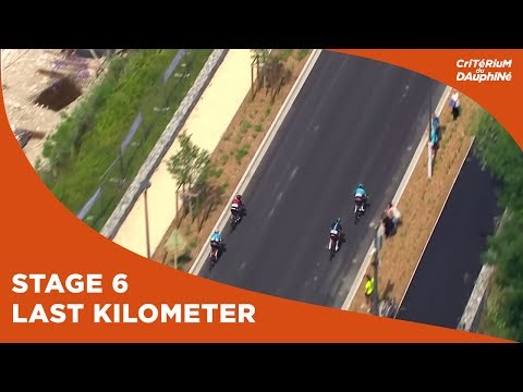 Last kilometer - Stage 6 - Critérium du Dauphiné 2017